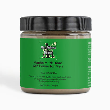 Macho Mud: Dead Sea Power for Men - Men's Wellness Matters