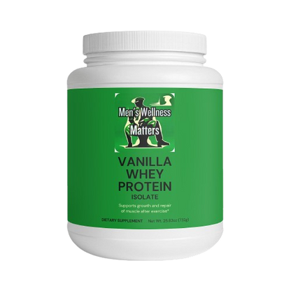 Whey Protein Isolate (Vanilla) - Men's Wellness Matters